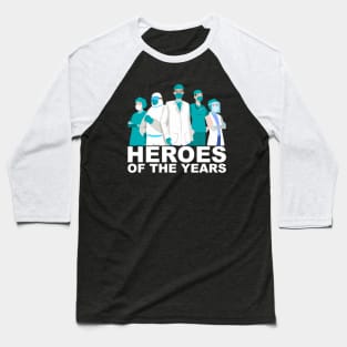 Heroes of Covid-19 War Baseball T-Shirt